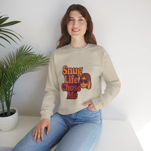Snug Life Chose Me Sweatshirt, Unisex Crewneck, Cozy Gift for Friends, Casual Wear, Slouchy Style, Perfect for Fall