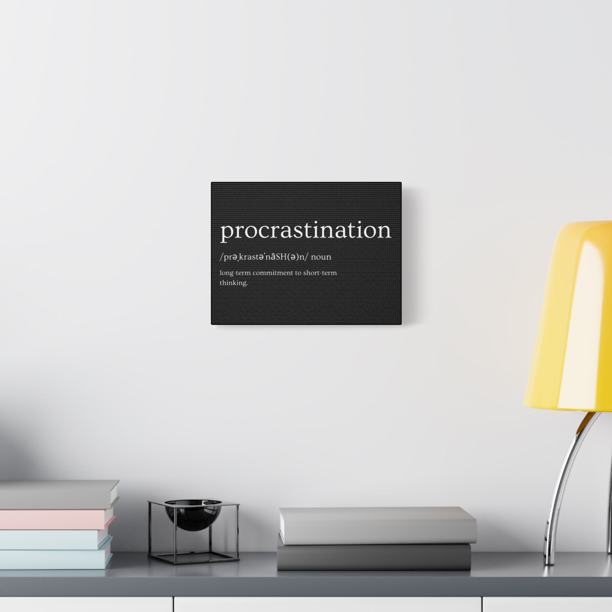Procrastination Canvas Art