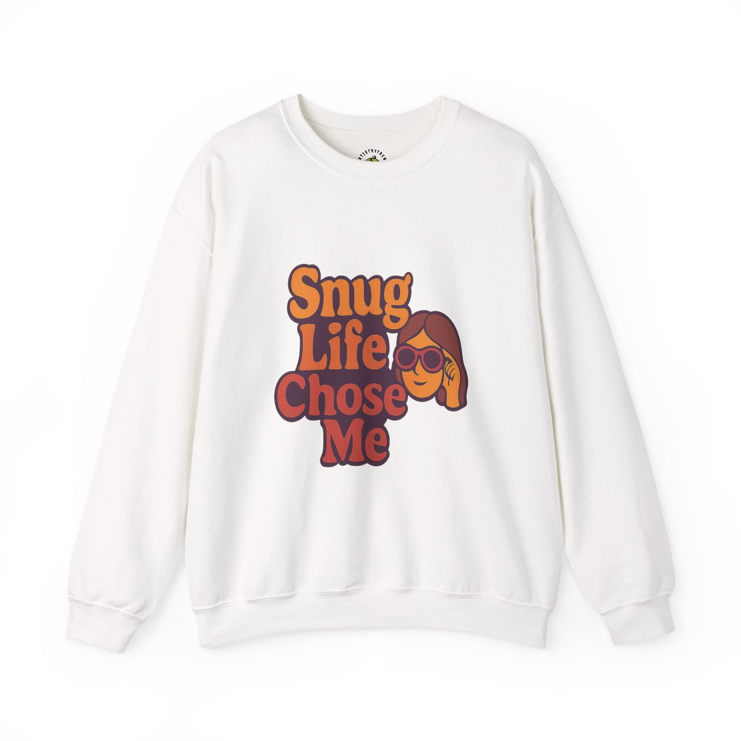 Snug Life Chose Me Sweatshirt, Unisex Crewneck, Cozy Gift for Friends, Casual Wear, Slouchy Style, Perfect for Fall