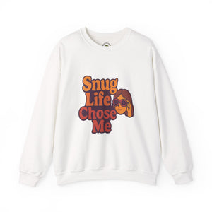 Snug Life Chose Me Sweatshirt, Unisex Crewneck, Cozy Gift for Friends, Casual Wear, Slouchy Style, Perfect for Fall