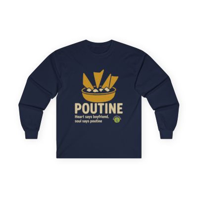 Funny Poutine Unisex Long Sleeve Tee for Girlfriend, Canadian Food Gift, Comfortable Cotton Tee, Foodie Shirt, Unique Graphic Top