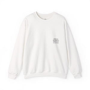Create Without Apology Streetwear Crewneck Sweatshirt for Men