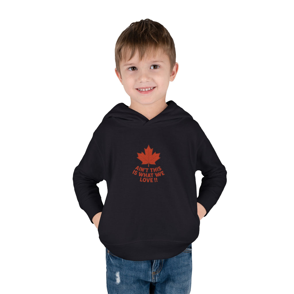 Toddler Fleece Hoodie, Team Canada Love Maple Chested Bold Humour Pullover